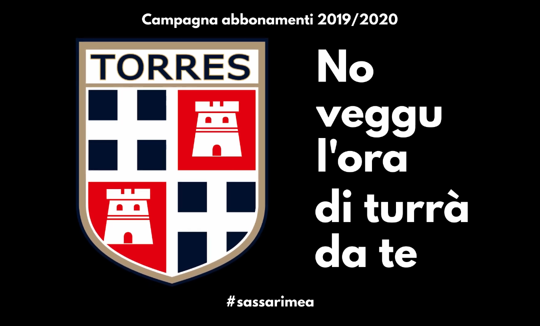 Torres | Campagna Abbonamenti 2019/20 | No veggu l’ora di turrà da te
